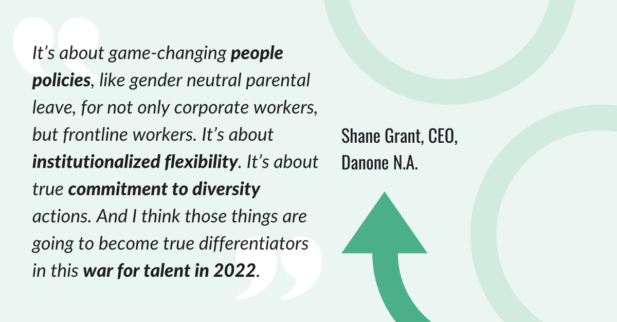 Quote on the War for Talent from Shane Grant, CEO of Danone North America